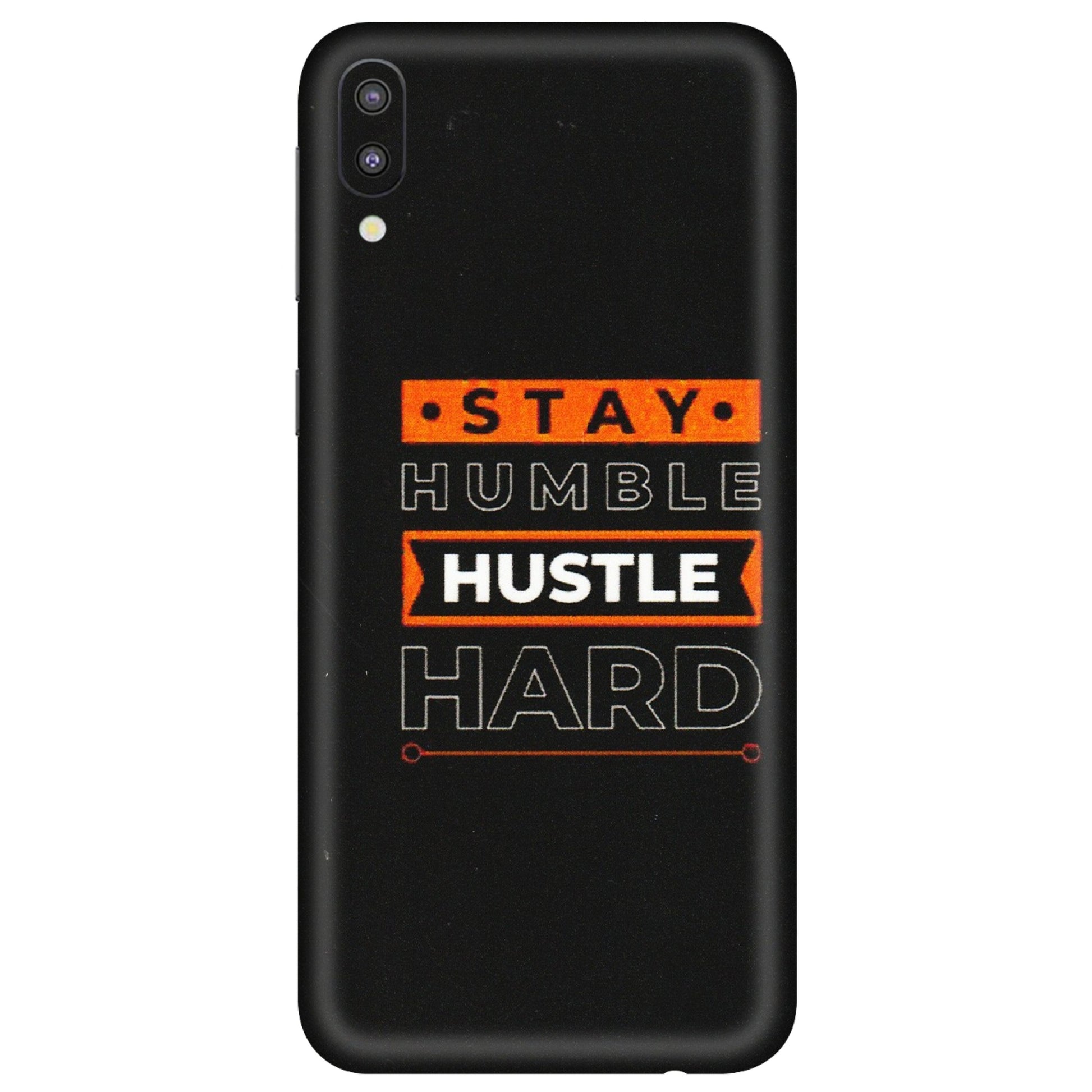 Samsung M/F/Note/Flip and C Phone Skins (All Models) - Stay Humble Stay Hard - Matte Finish (M-48) Samsung Galaxy M10