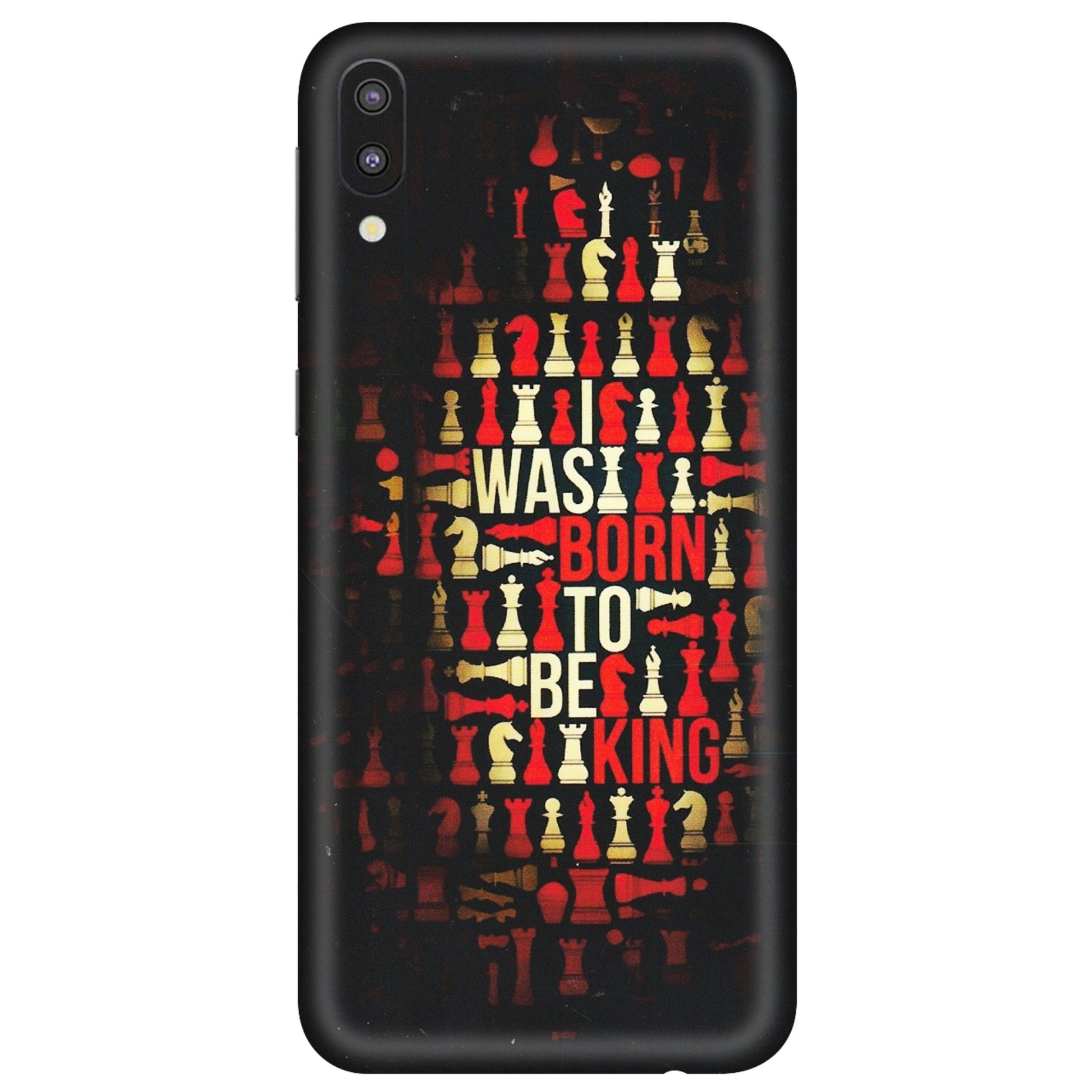 Samsung M/F/Note/Flip and C Phone Skins (All Models) - Born To Be King - Matte Finish (M-73) Samsung Galaxy M10