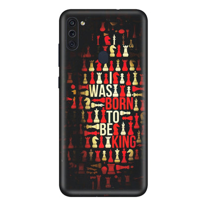 Samsung M/F/Note/Flip and C Phone Skins (All Models) - Born To Be King - Matte Finish (M-73) Samsung Galaxy M11