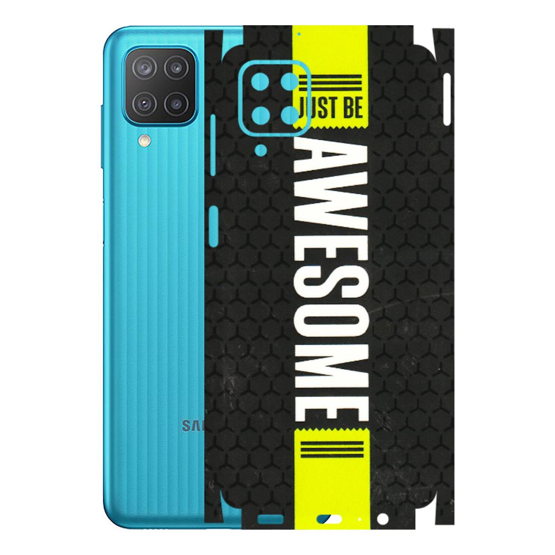 Samsung M/F/Note/Flip and C Phone Skins (All Models) - Just Be Awesome - 3D Embossed Finish (L-101) Samsung Galaxy M12