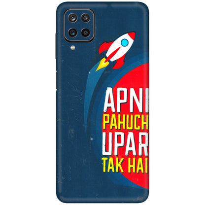 Samsung M/F/Note/Flip and C Phone Skins (All Models) - Apni Pahuch Upar Tak Hai - 3D Embossed Finish (L-276) Samsung Galaxy M12