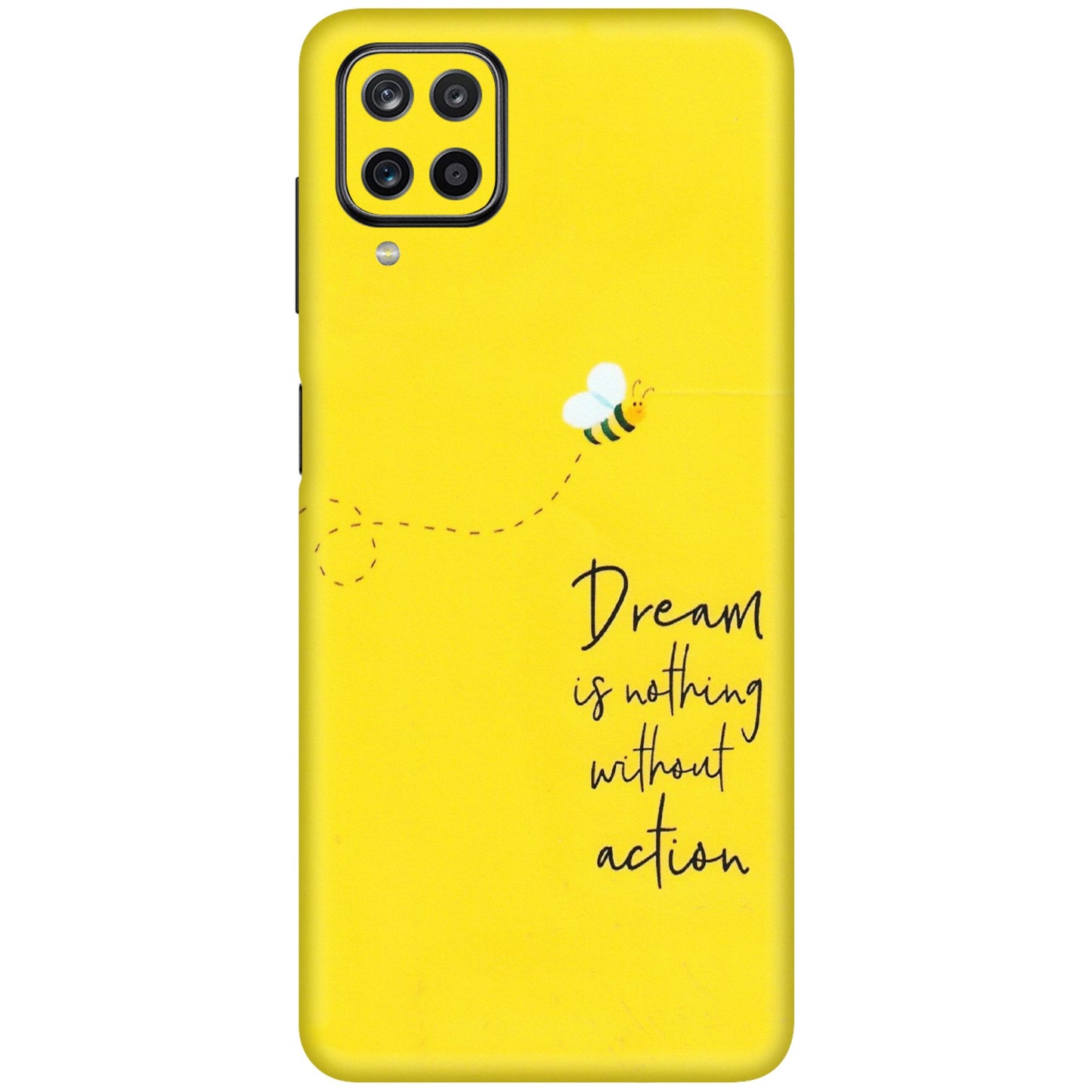 Samsung M/F/Note/Flip and C Phone Skins (All Models) - Dream Is Nothing Without Action - Matte Finish (M-138) Samsung Galaxy M12