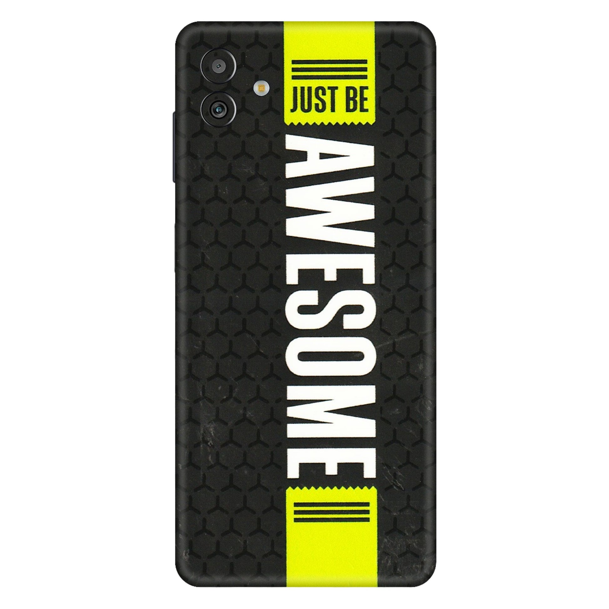 Samsung M/F/Note/Flip and C Phone Skins (All Models) - Just Be Awesome - 3D Embossed Finish (L-101) Samsung Galaxy M13 (5G)