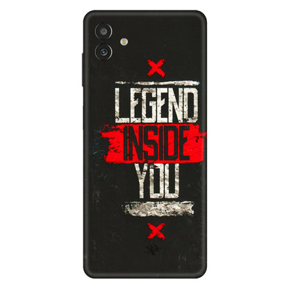 Samsung M/F/Note/Flip and C Phone Skins (All Models) - Legend Inside You - 3D Embossed Finish (L-186) Samsung Galaxy M13 (5G)