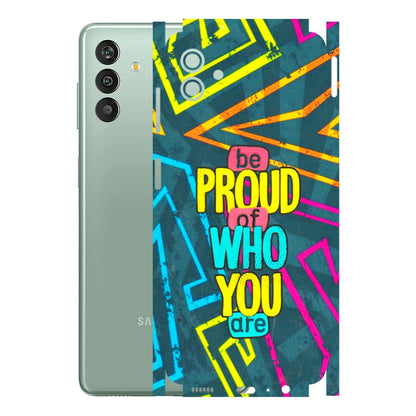 Samsung M/F/Note/Flip and C Phone Skins (All Models) - Be Proud Of Who You Are - 3D Embossed Finish (L-277) Samsung Galaxy M13 (5G)
