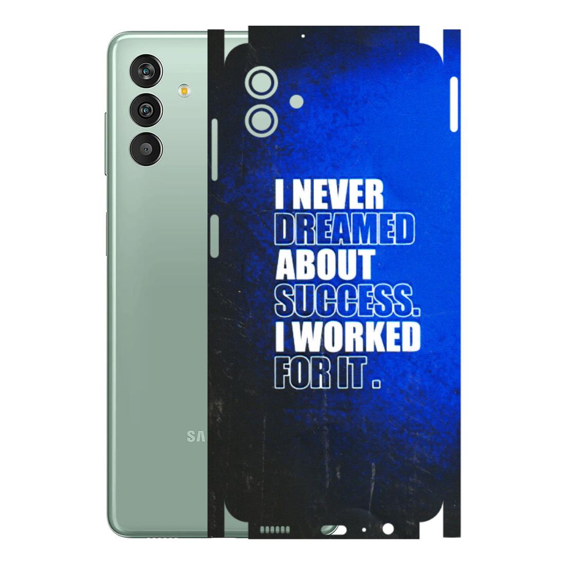 Samsung M/F/Note/Flip and C Phone Skins (All Models) - I Never Dreamed About Success - 3D Embossed Finish (L-283) Samsung Galaxy M13 (5G)