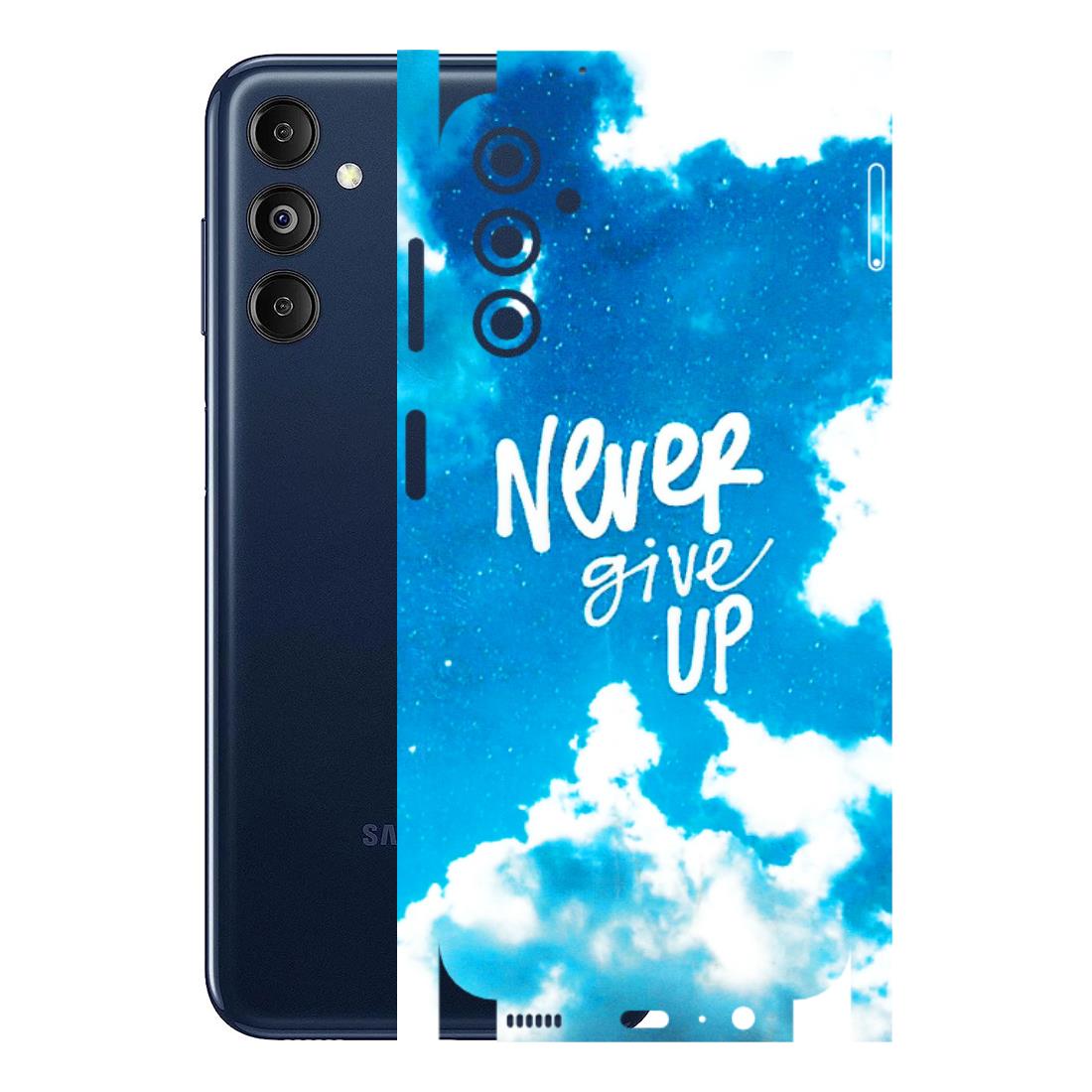 Samsung M/F/Note/Flip and C Phone Skins (All Models) - Never Give Up - 3D Embossed Finish (L-279) Samsung Galaxy M14 (5G)