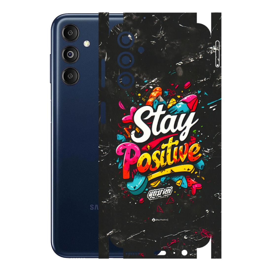 Samsung M/F/Note/Flip and C Phone Skins (All Models) - Stay Positive Black - 3D Embossed Finish (L-31) Samsung Galaxy M14 (5G)