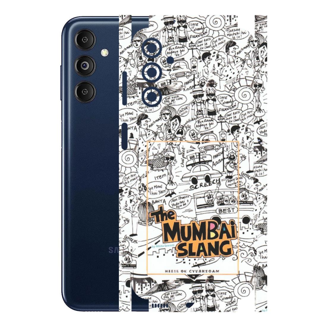 Samsung M/F/Note/Flip and C Phone Skins (All Models) - The Mumbai Slang - Matte Finish (M-142) Samsung Galaxy M14 (5G)