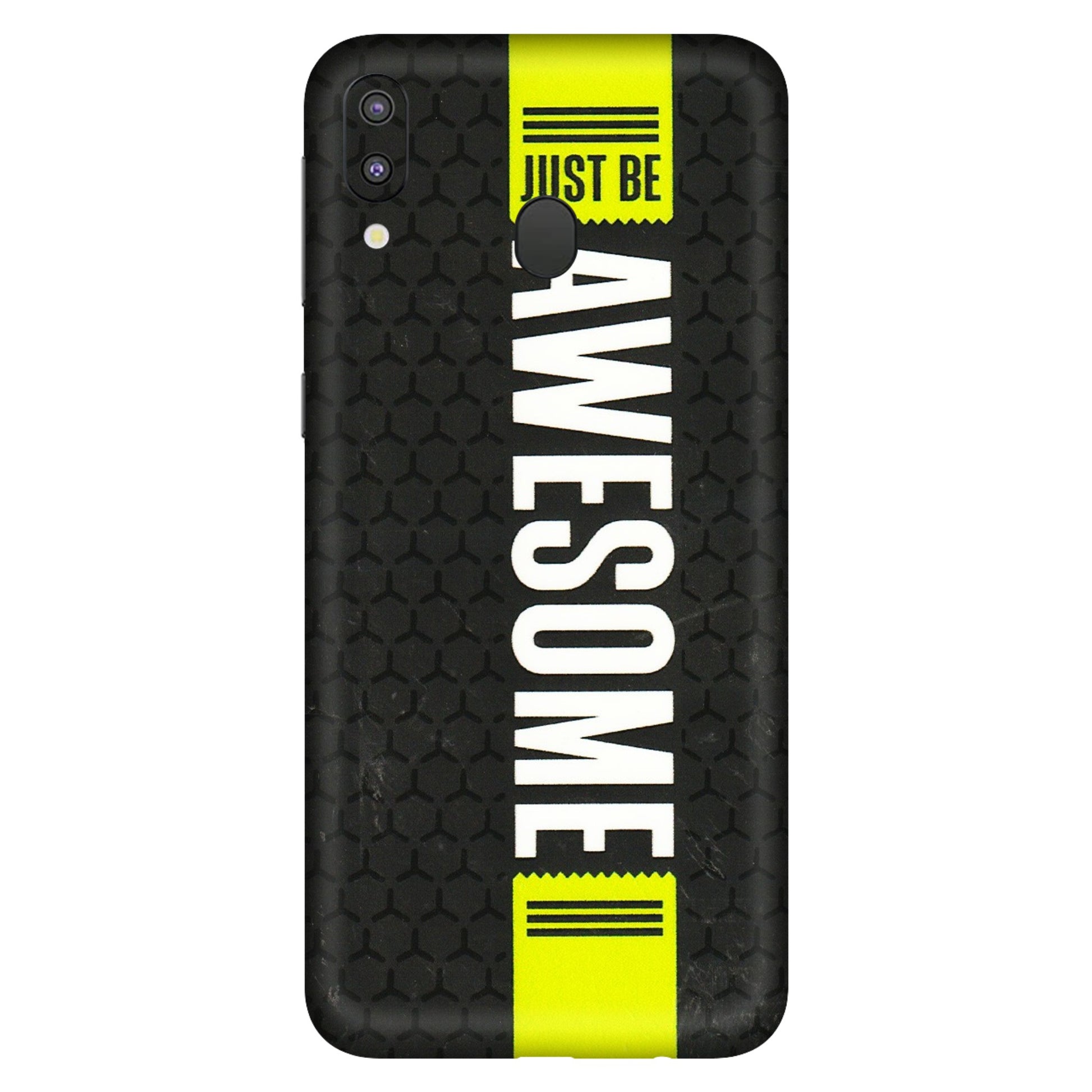 Samsung M/F/Note/Flip and C Phone Skins (All Models) - Just Be Awesome - 3D Embossed Finish (L-101) Samsung Galaxy M20