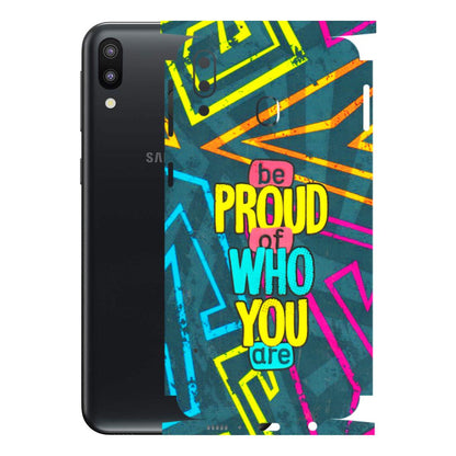 Samsung M/F/Note/Flip and C Phone Skins (All Models) - Be Proud Of Who You Are - 3D Embossed Finish (L-277) Samsung Galaxy M20