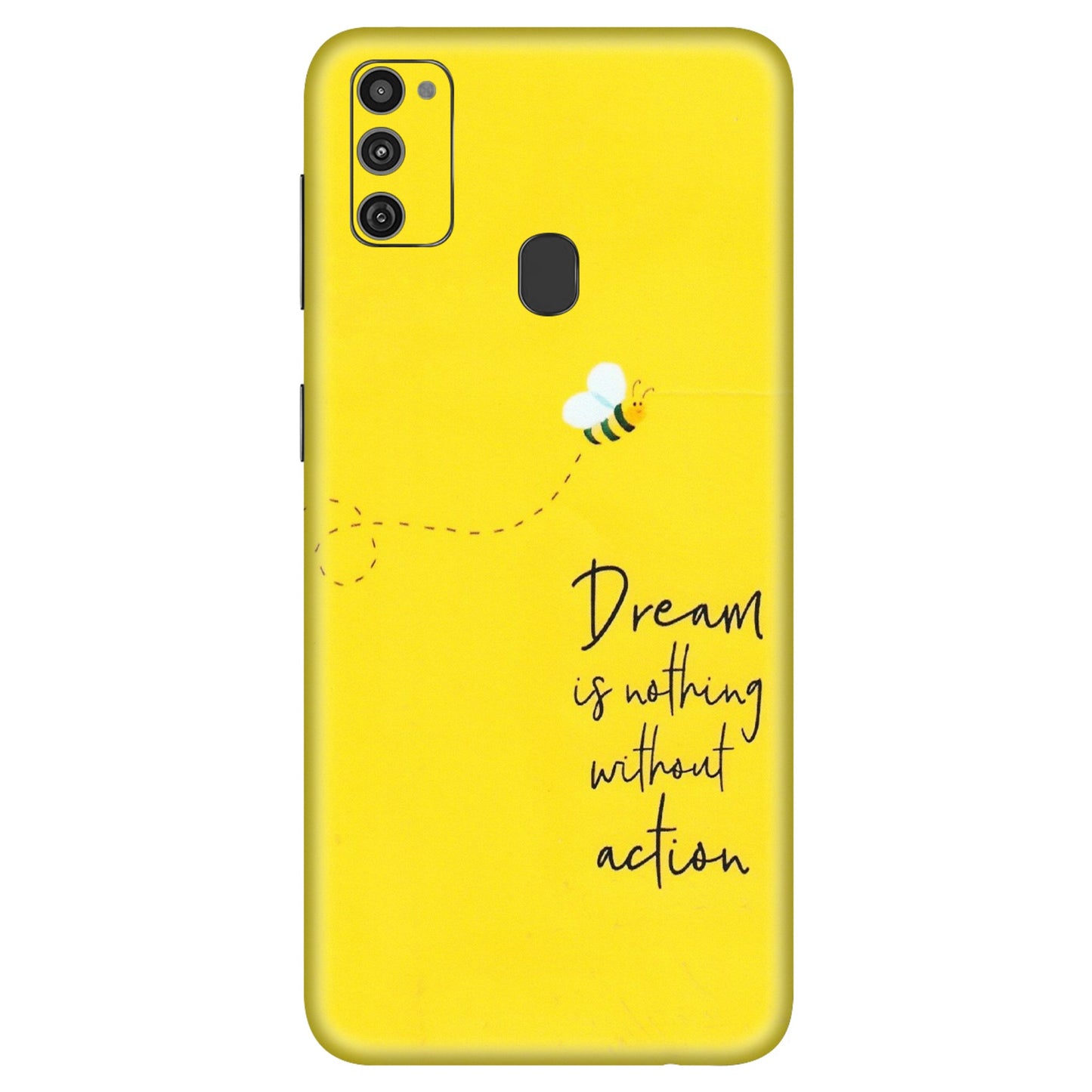 Samsung M/F/Note/Flip and C Phone Skins (All Models) - Dream Is Nothing Without Action - Matte Finish (M-138) Samsung Galaxy M21