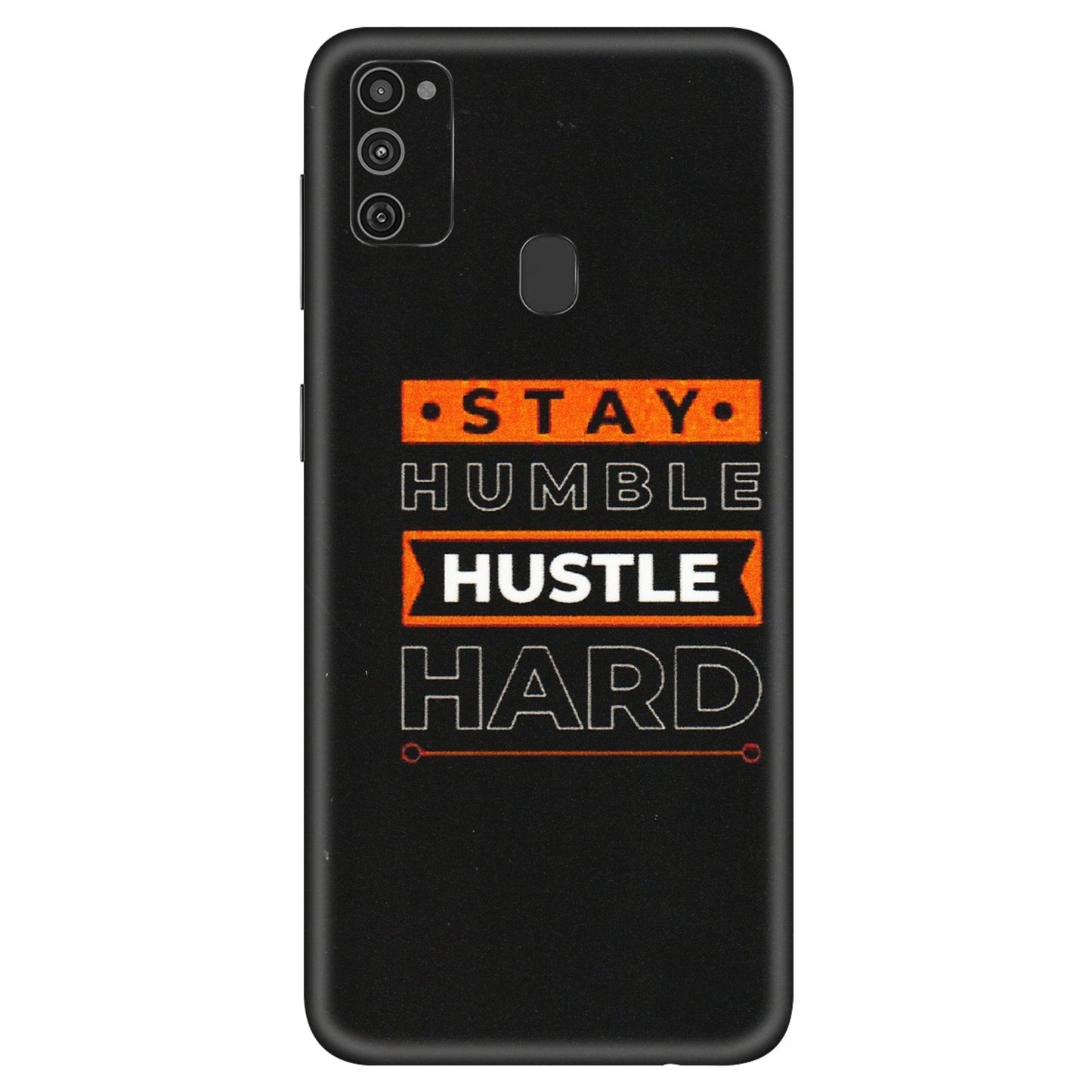 Samsung M/F/Note/Flip and C Phone Skins (All Models) - Stay Humble Stay Hard - Matte Finish (M-48) Samsung Galaxy M21