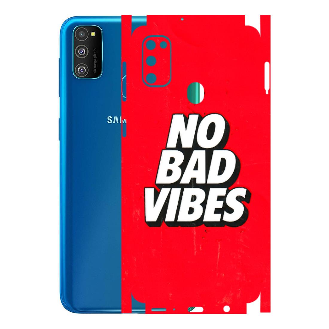 Samsung M/F/Note/Flip and C Phone Skins (All Models) - No Bad Vibes - 3D Embossed Finish (L-280) Samsung Galaxy M30S