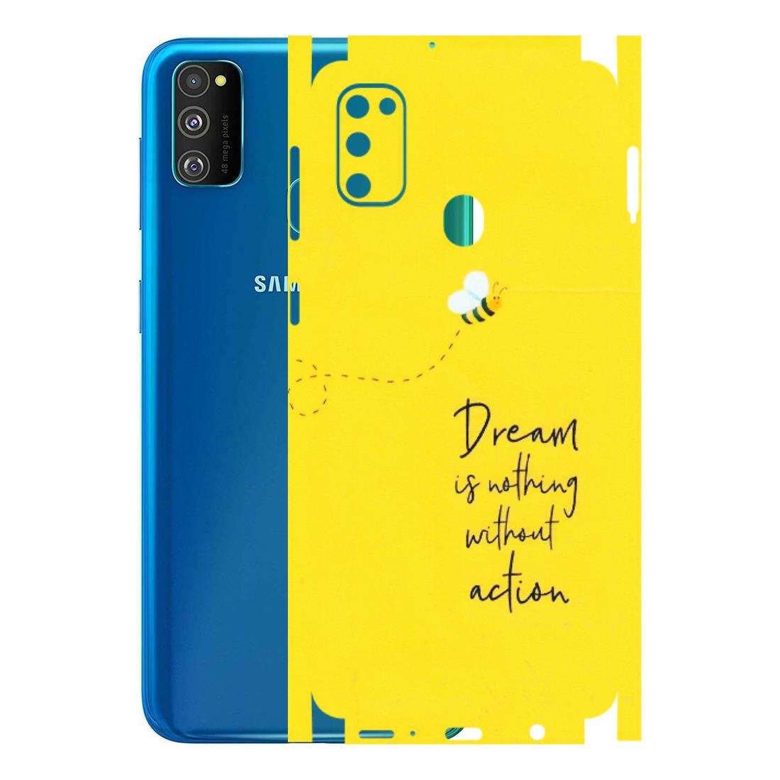 Samsung M/F/Note/Flip and C Phone Skins (All Models) - Dream Is Nothing Without Action - Matte Finish (M-138) Samsung Galaxy M30S