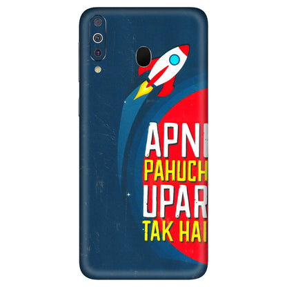 Samsung M/F/Note/Flip and C Phone Skins (All Models) - Apni Pahuch Upar Tak Hai - 3D Embossed Finish (L-276) Samsung Galaxy M30