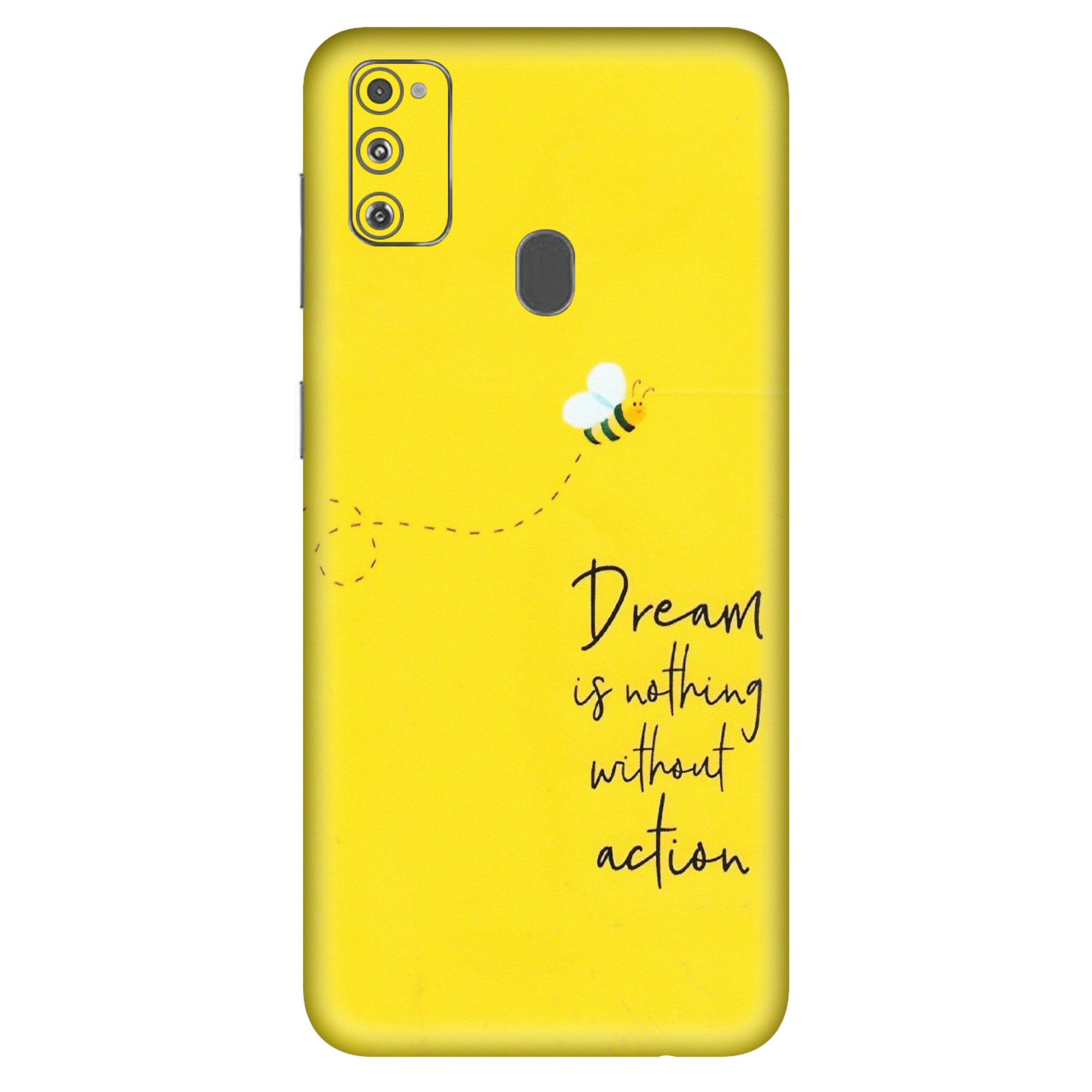 Samsung M/F/Note/Flip and C Phone Skins (All Models) - Dream Is Nothing Without Action - Matte Finish (M-138) Samsung Galaxy M30S