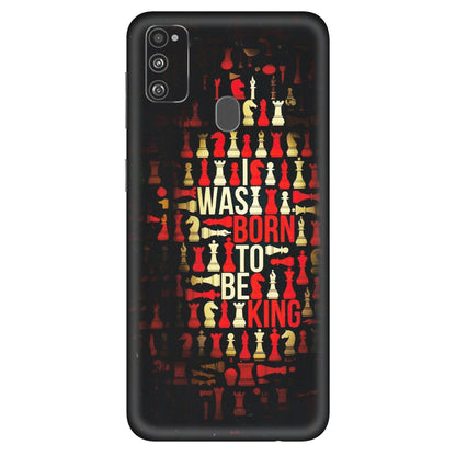 Samsung M/F/Note/Flip and C Phone Skins (All Models) - Born To Be King - Matte Finish (M-73) Samsung Galaxy M30S