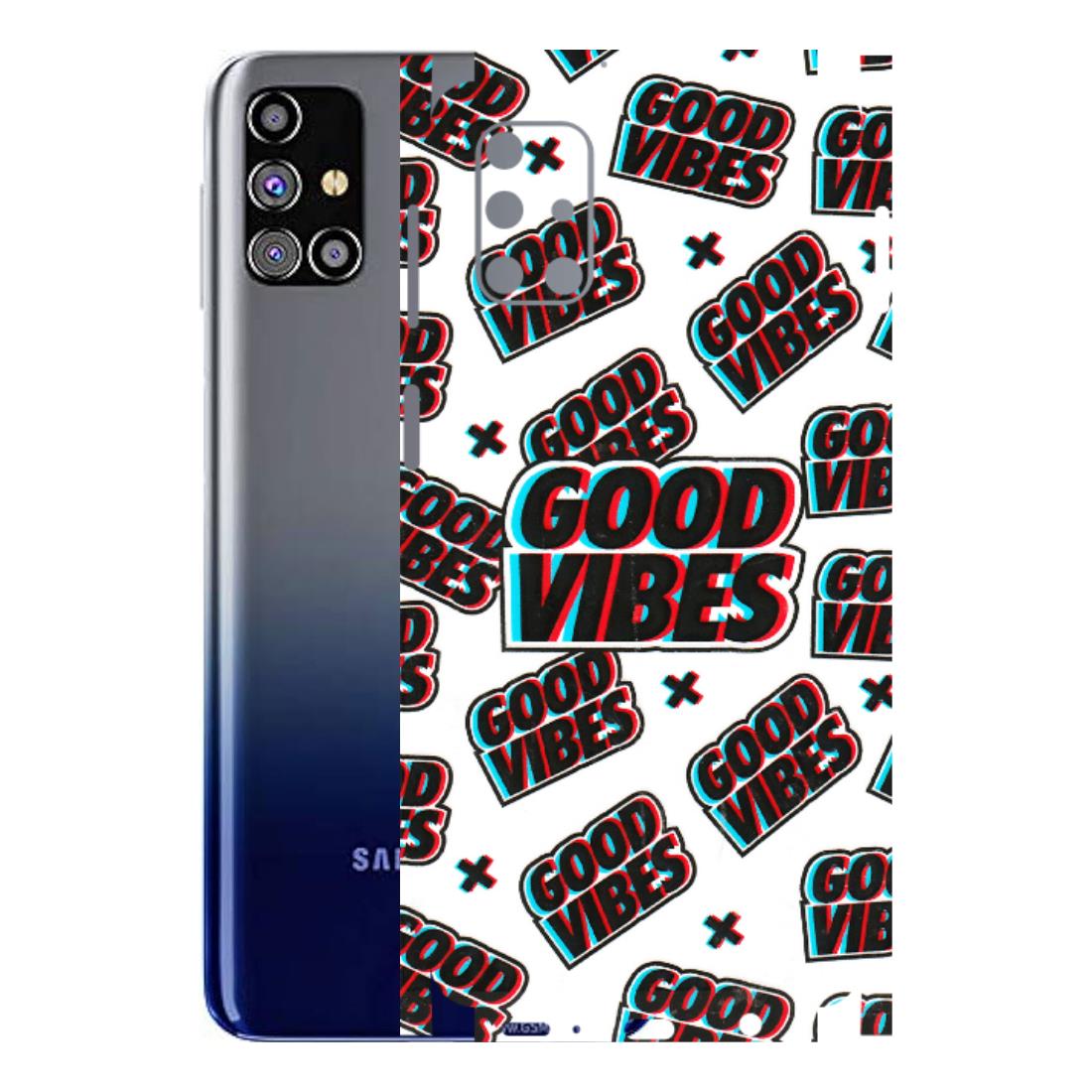 Samsung M/F/Note/Flip and C Phone Skins (All Models) - Good Vibes - 3D Embossed Finish (L-282) Samsung Galaxy M31s