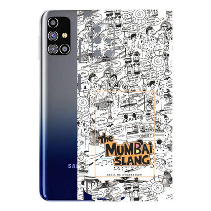 Samsung M/F/Note/Flip and C Phone Skins (All Models) - The Mumbai Slang - Matte Finish (M-142) Samsung Galaxy M31s
