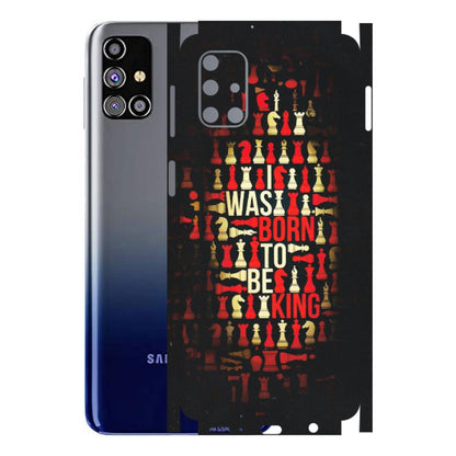 Samsung M/F/Note/Flip and C Phone Skins (All Models) - Born To Be King - Matte Finish (M-73) Samsung Galaxy M31s