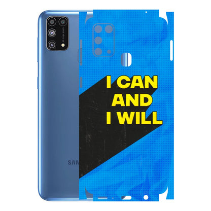 Samsung M/F/Note/Flip and C Phone Skins (All Models) - I Can And I Will - 3D Embossed Finish (L-281) Samsung Galaxy M31