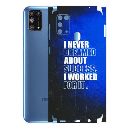 Samsung M/F/Note/Flip and C Phone Skins (All Models) - I Never Dreamed About Success - 3D Embossed Finish (L-283) Samsung Galaxy M31