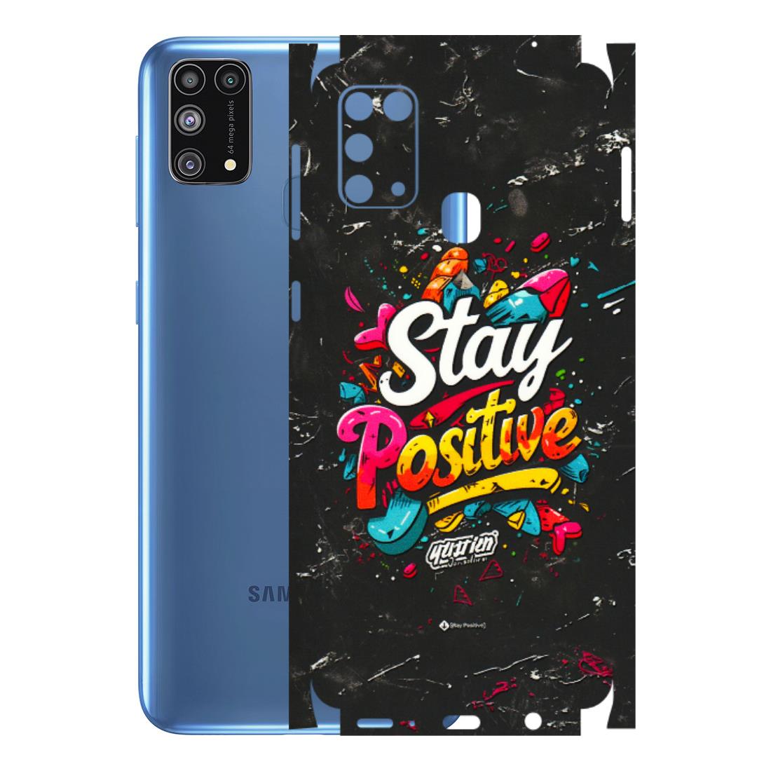 Samsung M/F/Note/Flip and C Phone Skins (All Models) - Stay Positive Black - 3D Embossed Finish (L-31) Samsung Galaxy M31