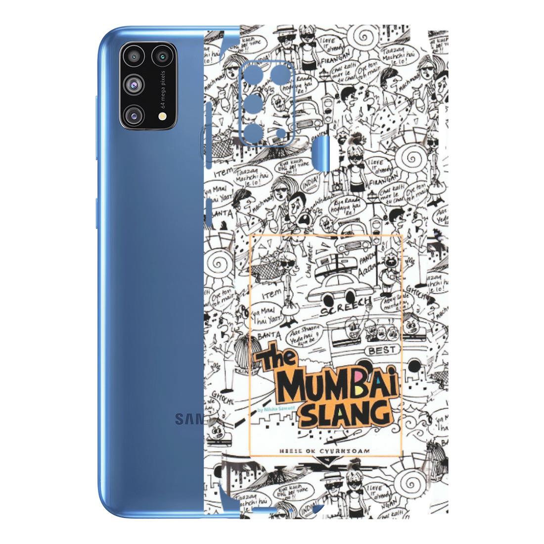 Samsung M/F/Note/Flip and C Phone Skins (All Models) - The Mumbai Slang - Matte Finish (M-142) Samsung Galaxy M31
