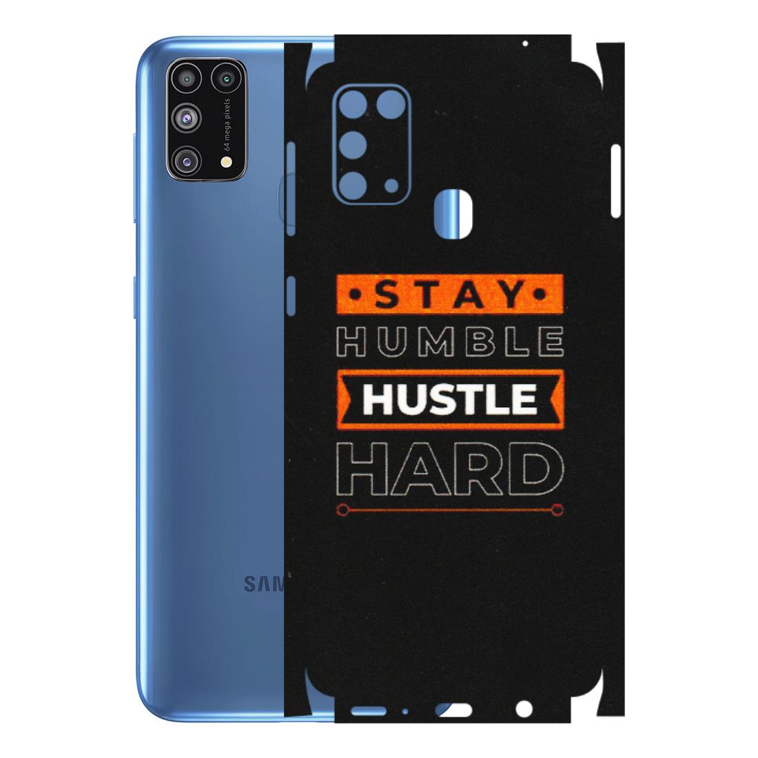 Samsung M/F/Note/Flip and C Phone Skins (All Models) - Stay Humble Stay Hard - Matte Finish (M-48) Samsung Galaxy M31