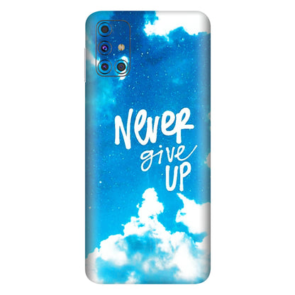 Samsung M/F/Note/Flip and C Phone Skins (All Models) - Never Give Up - 3D Embossed Finish (L-279) Samsung Galaxy M31s
