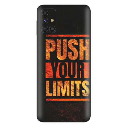 Samsung M/F/Note/Flip and C Phone Skins (All Models) - Push Your Limits - Matte Finish (M-118) Samsung Galaxy M31s