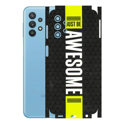 Samsung M/F/Note/Flip and C Phone Skins (All Models) - Just Be Awesome - 3D Embossed Finish (L-101) Samsung Galaxy M32 (5G)