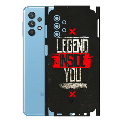 Samsung M/F/Note/Flip and C Phone Skins (All Models) - Legend Inside You - 3D Embossed Finish (L-186) Samsung Galaxy M32 (5G)