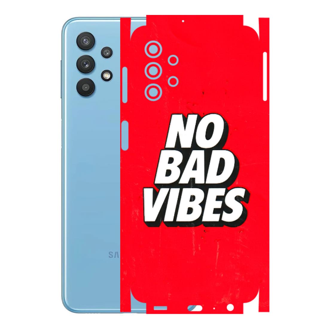 Samsung M/F/Note/Flip and C Phone Skins (All Models) - No Bad Vibes - 3D Embossed Finish (L-280) Samsung Galaxy M32 (5G)