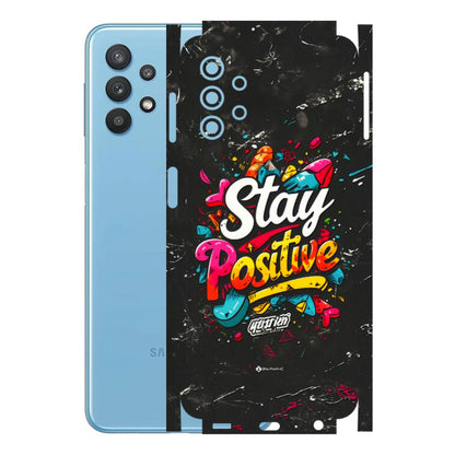 Samsung M/F/Note/Flip and C Phone Skins (All Models) - Stay Positive Black - 3D Embossed Finish (L-31) Samsung Galaxy M32 (5G)
