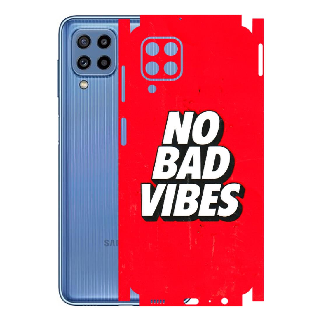 Samsung M/F/Note/Flip and C Phone Skins (All Models) - No Bad Vibes - 3D Embossed Finish (L-280) Samsung Galaxy M32