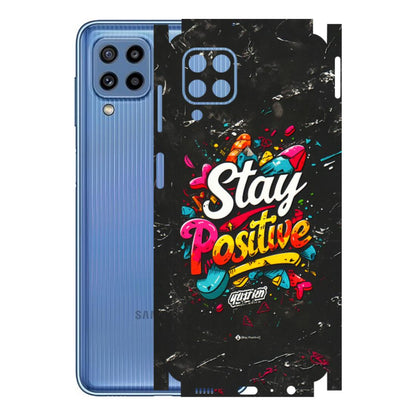 Samsung M/F/Note/Flip and C Phone Skins (All Models) - Stay Positive Black - 3D Embossed Finish (L-31) Samsung Galaxy M32