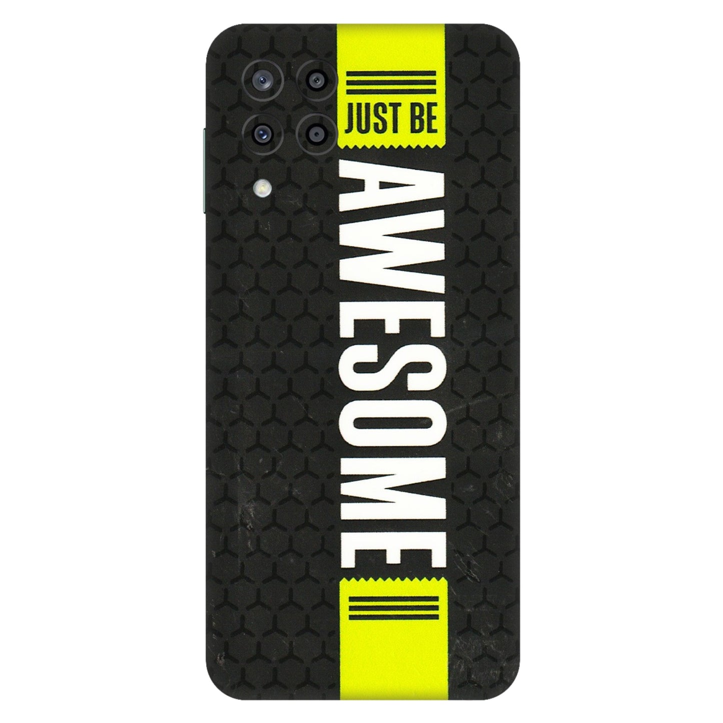 Samsung M/F/Note/Flip and C Phone Skins (All Models) - Just Be Awesome - 3D Embossed Finish (L-101) Samsung Galaxy M33 (5G)