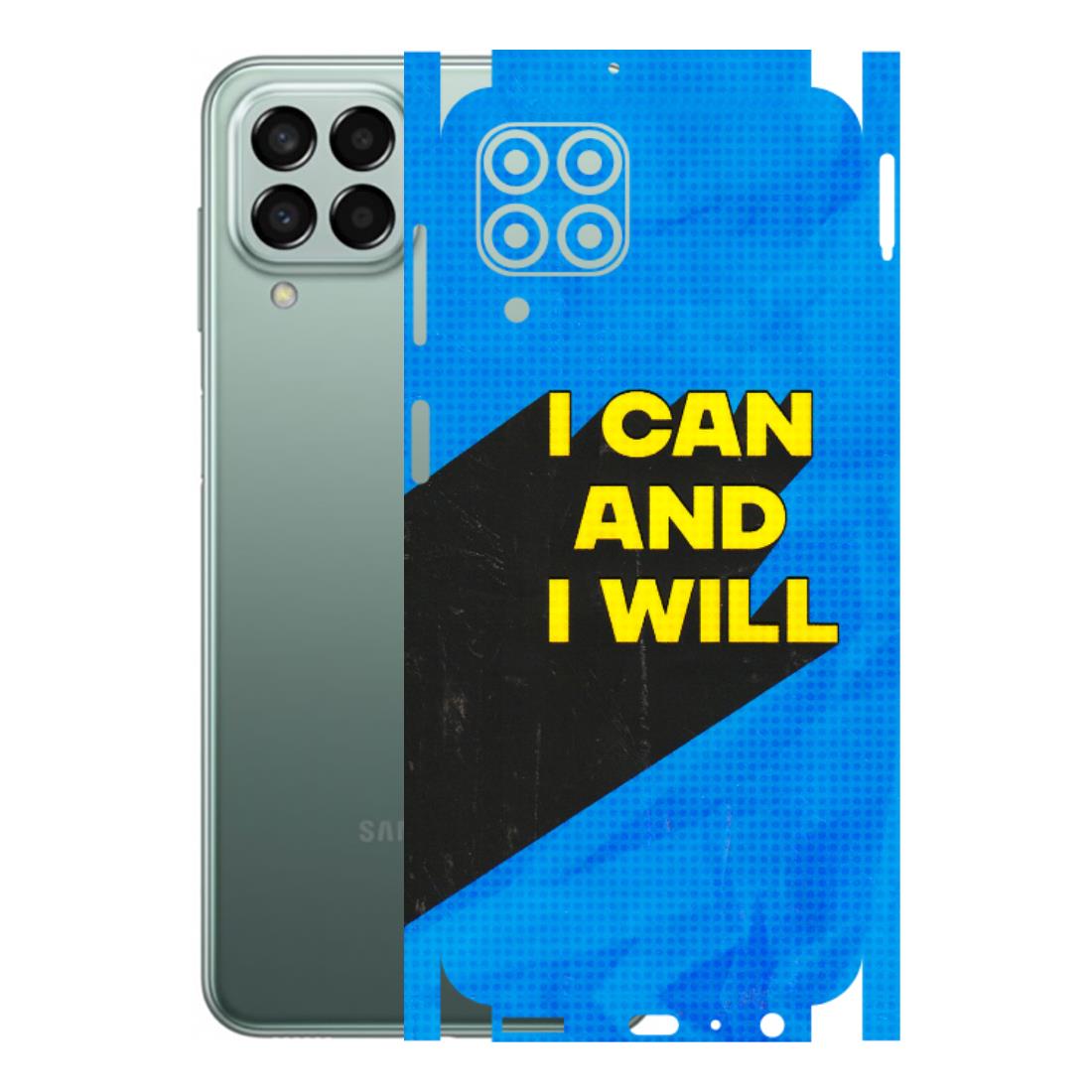 Samsung M/F/Note/Flip and C Phone Skins (All Models) - I Can And I Will - 3D Embossed Finish (L-281) Samsung Galaxy M33 (5G)