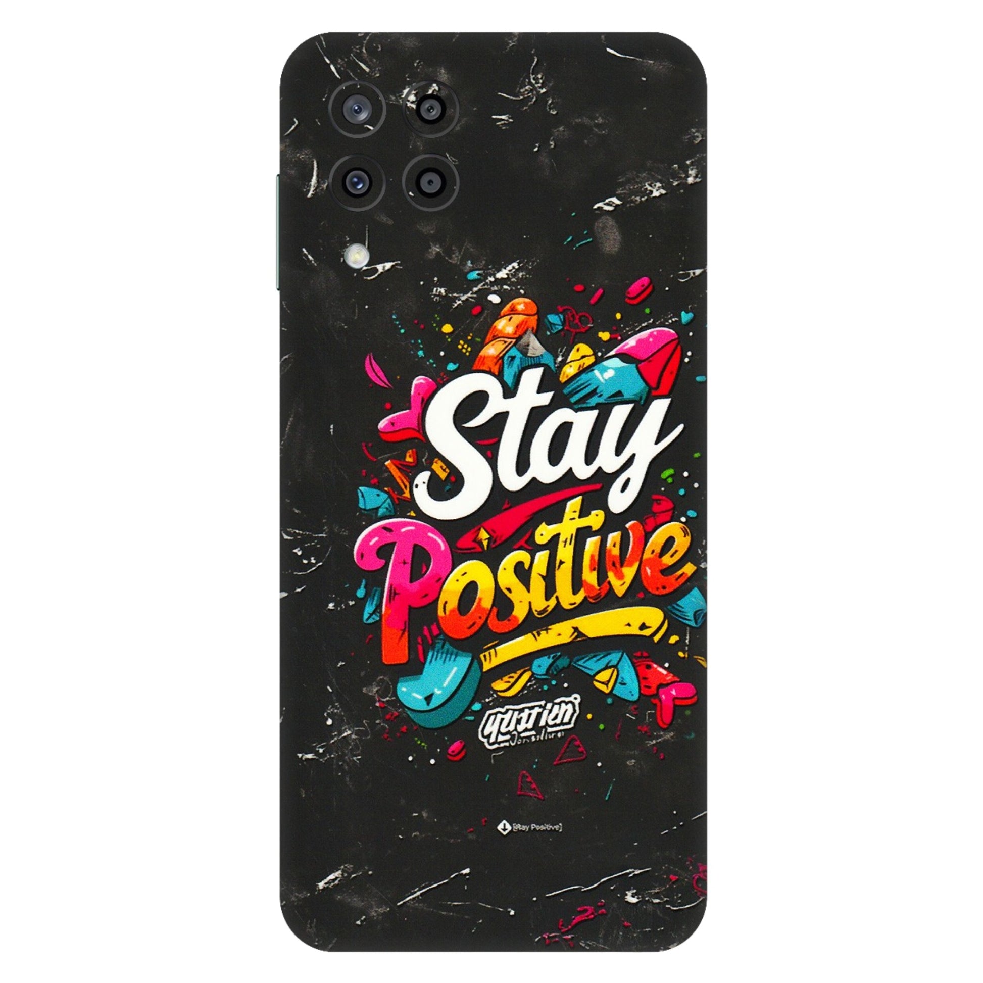Samsung M/F/Note/Flip and C Phone Skins (All Models) - Stay Positive Black - 3D Embossed Finish (L-31) Samsung Galaxy M33 (5G)