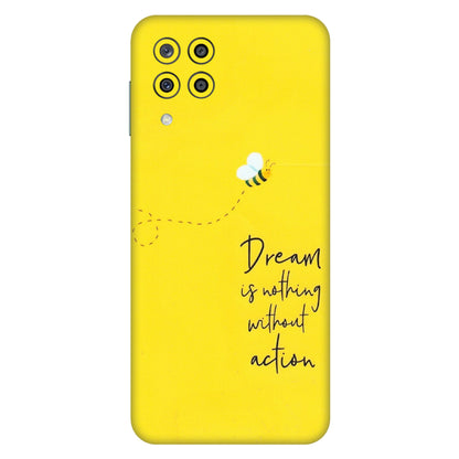 Samsung M/F/Note/Flip and C Phone Skins (All Models) - Dream Is Nothing Without Action - Matte Finish (M-138) Samsung Galaxy M33 (5G)