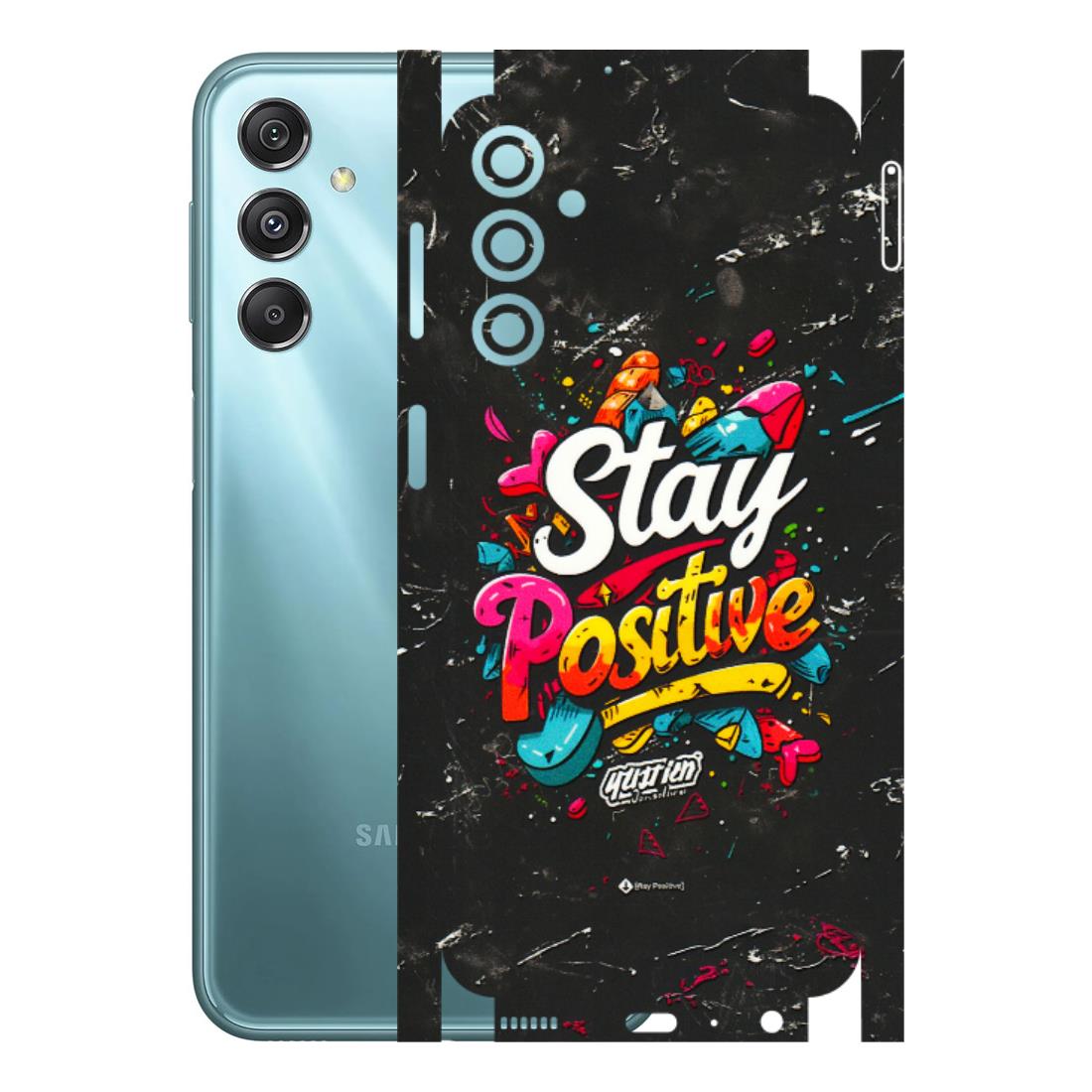 Samsung M/F/Note/Flip and C Phone Skins (All Models) - Stay Positive Black - 3D Embossed Finish (L-31) Samsung Galaxy M34 (5G)