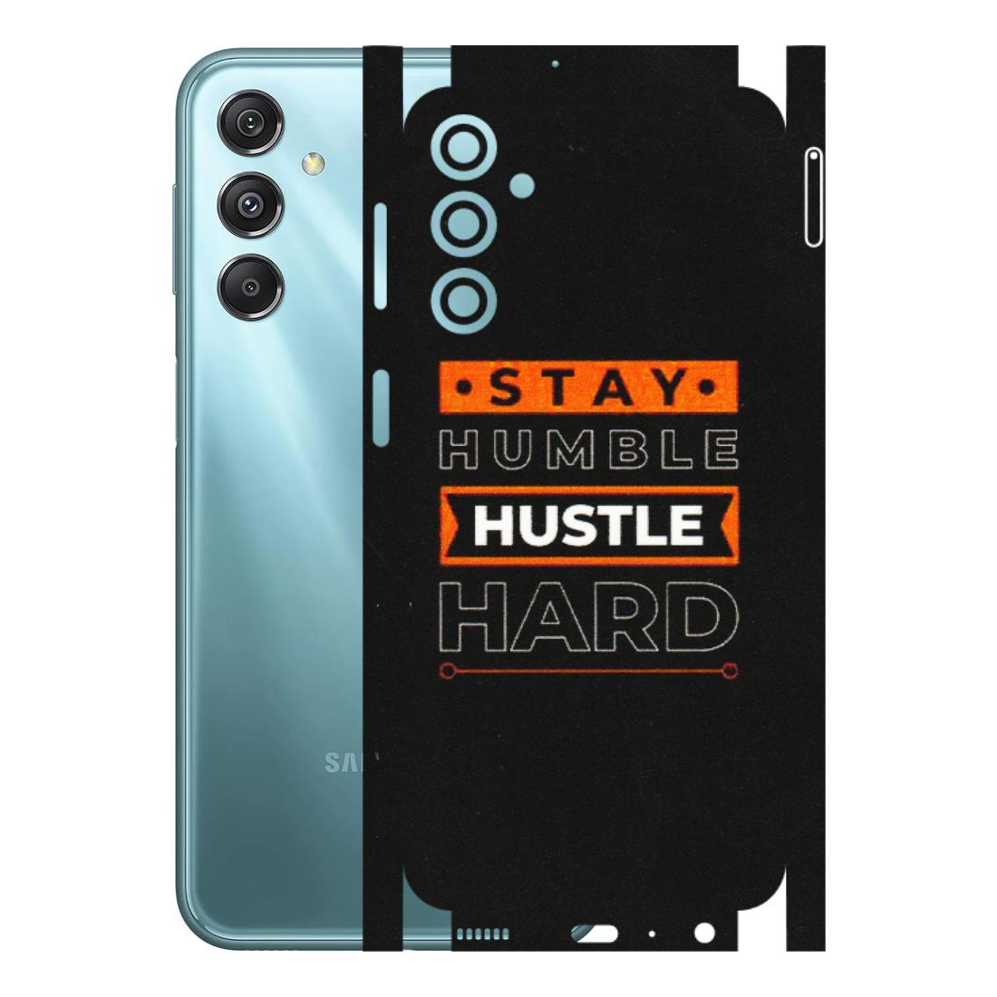 Samsung M/F/Note/Flip and C Phone Skins (All Models) - Stay Humble Stay Hard - Matte Finish (M-48) Samsung Galaxy M34 (5G)