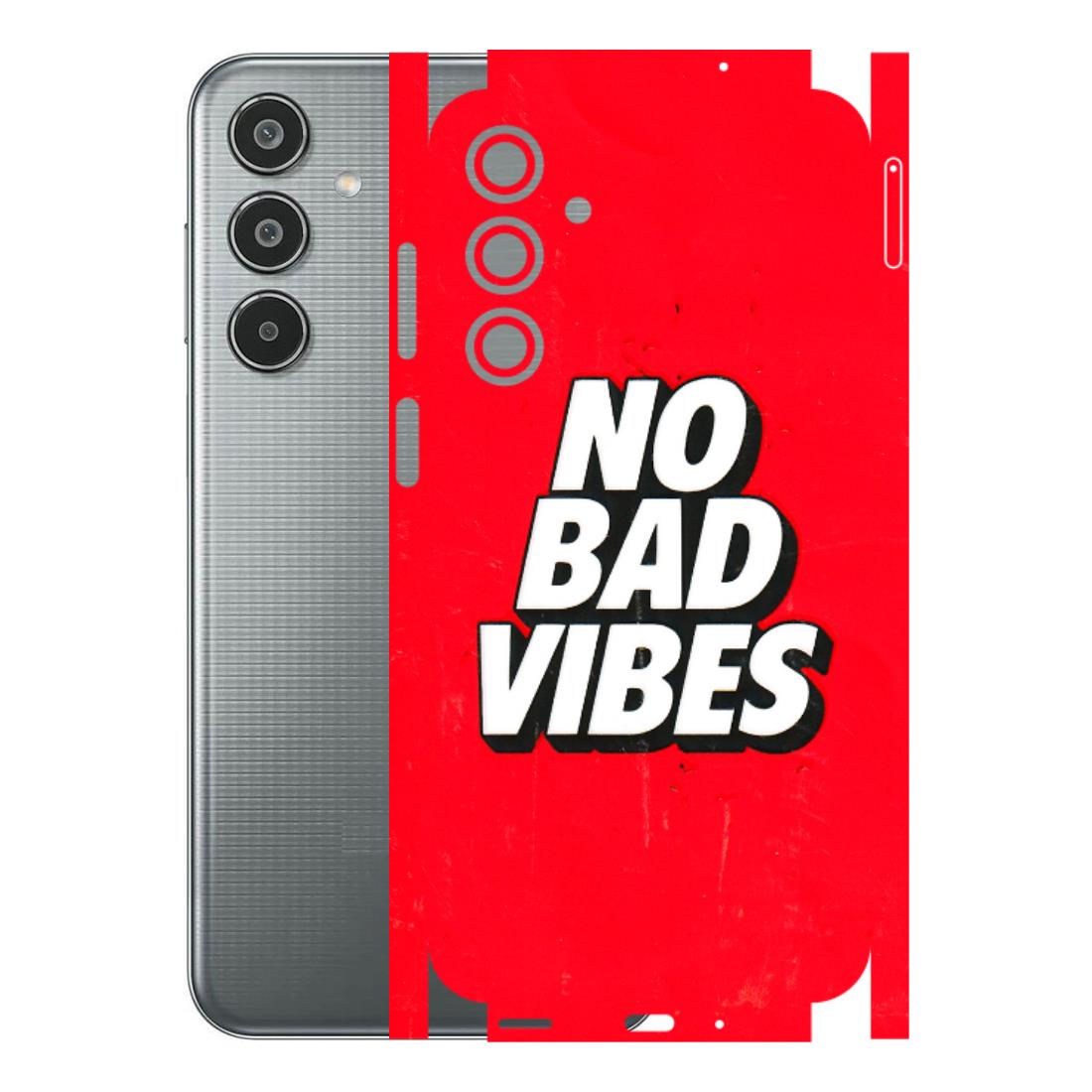 Samsung M/F/Note/Flip and C Phone Skins (All Models) - No Bad Vibes - 3D Embossed Finish (L-280) Samsung Galaxy M35 (5G)