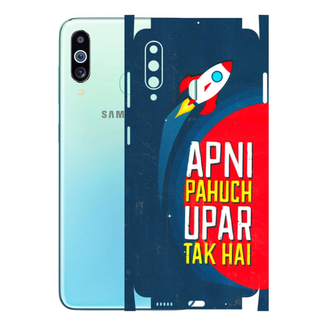 Samsung M/F/Note/Flip and C Phone Skins (All Models) - Apni Pahuch Upar Tak Hai - 3D Embossed Finish (L-276) Samsung Galaxy M40