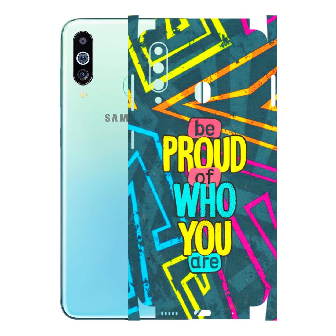 Samsung M/F/Note/Flip and C Phone Skins (All Models) - Be Proud Of Who You Are - 3D Embossed Finish (L-277) Samsung Galaxy M40
