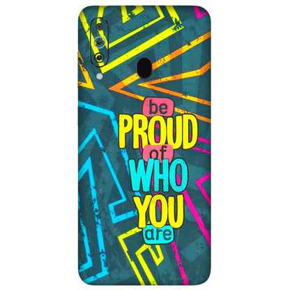 Samsung M/F/Note/Flip and C Phone Skins (All Models) - Be Proud Of Who You Are - 3D Embossed Finish (L-277) Samsung Galaxy M40