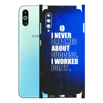 Samsung M/F/Note/Flip and C Phone Skins (All Models) - I Never Dreamed About Success - 3D Embossed Finish (L-283) Samsung Galaxy M40