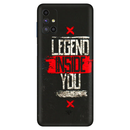 Samsung M/F/Note/Flip and C Phone Skins (All Models) - Legend Inside You - 3D Embossed Finish (L-186) Samsung Galaxy M51